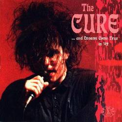 The Cure : ...And Dreams Come True in '92
